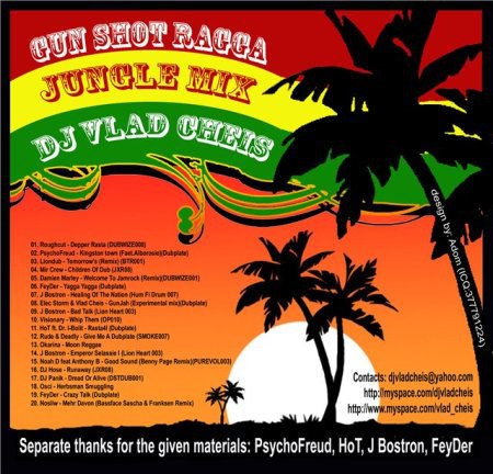 Title: Gun Shot Ragga-Jungle mix by Dj.Vlad Cheis.Style: Reggae, Dub, Ragga-Jungle, Dubwise Time: ...