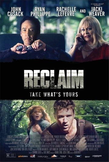  / Reclaim (2014).: 2014 : , ,  :    : ...