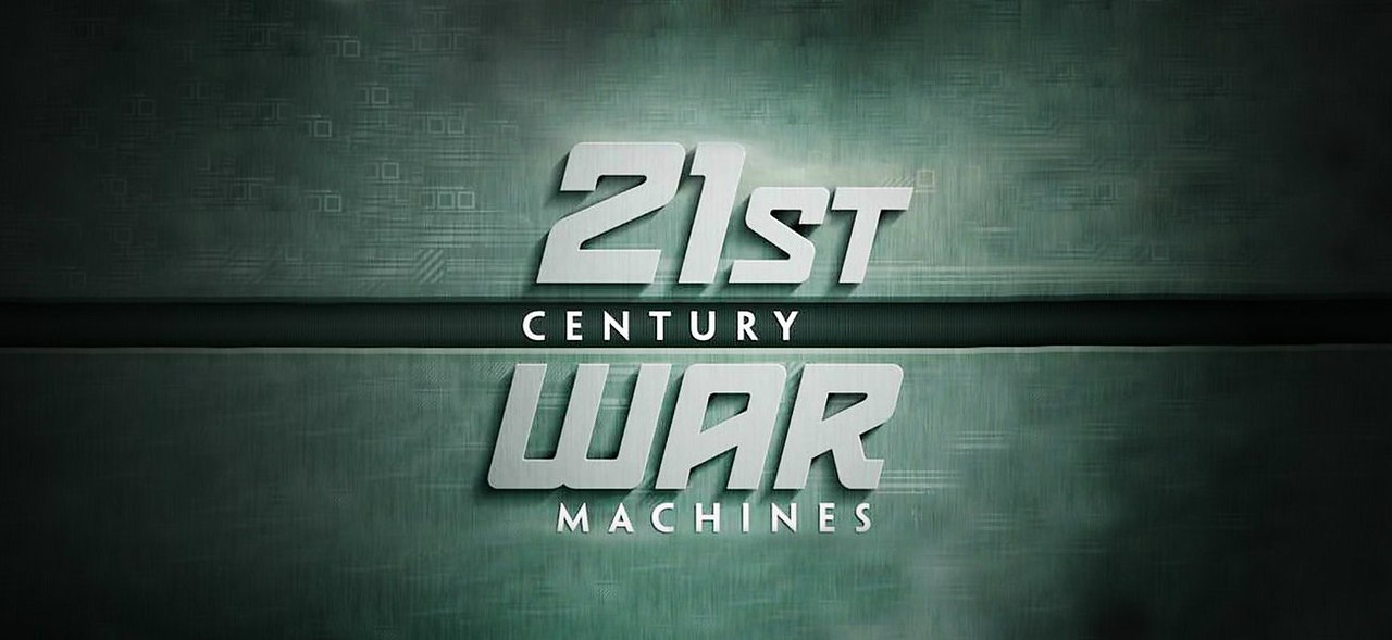   XXI .(21st Century War Machines) ,   ...