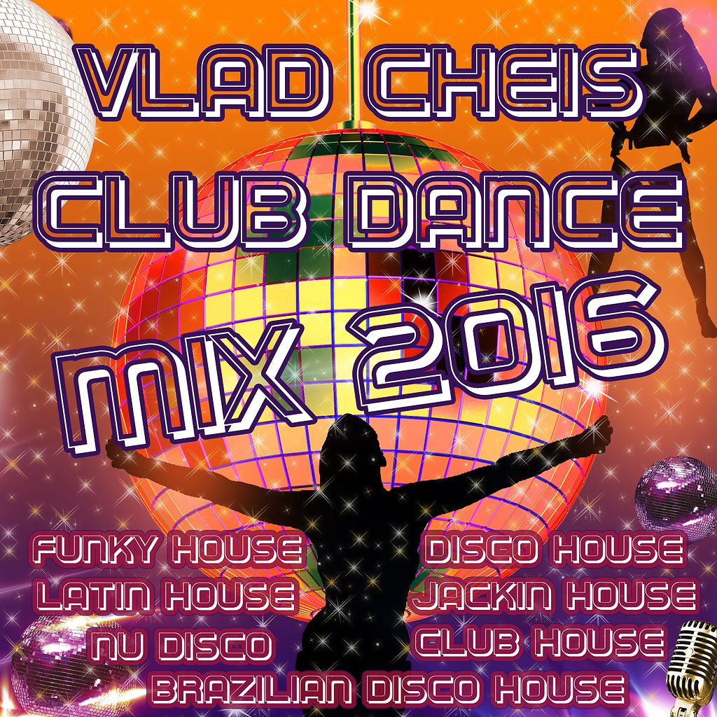 Vlad Cheis - Funky Disco Club House Mix ...