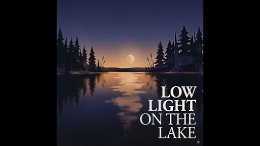 ������.Low_Light_on_the_Lake.������ ���� �� �����.